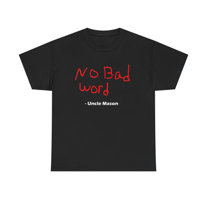 NO BAD WORD