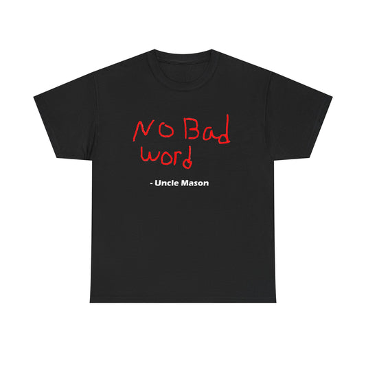 NO BAD WORD