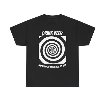 You Want to Drink Beer so Bad